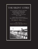 Book - Silent Cities: An Illustrated Guide to the War Cemeteries & Memorials to the Missing in France & Flanders 1914-1918