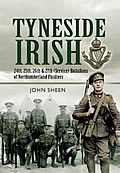 Book cover of Tyneside Irish Pals by John Sheen