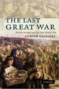 Book cover The Last Great War by Adrian Gregory